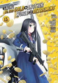 Saving 80,000 Gold in Another World for My Retirement (Manga) Volume Saving 80,000 Gold in Another World for My Retirement 13 (Manga) cover