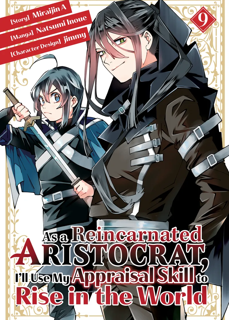 As a Reincarnated Aristocrat, I'll Use My Appraisal Skill to Rise in the World Volume 9