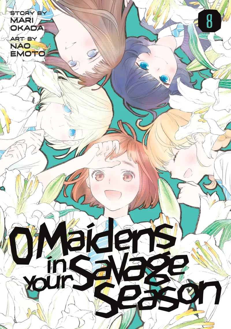 O Maidens In Your Savage Season Volume 8