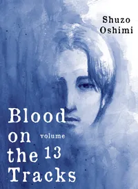 Blood on the Tracks Volume 13 cover
