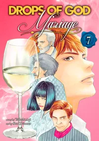 Drops of God: Mariage Volume 7 cover