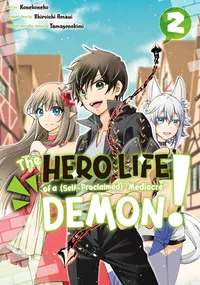 The Hero Life of a (Self-Proclaimed) "Mediocre" Demon! Volume 2 cover