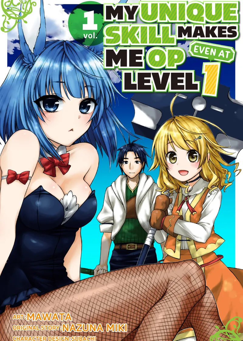 My Unique Skill Makes Me OP Even at Level 1 Volume 1