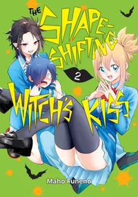 The Shape-Shifting Witch's Kiss Volume 2 cover