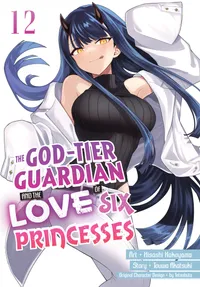 The God-Tier Guardian and the Love of Six Princesses Volume 12 cover