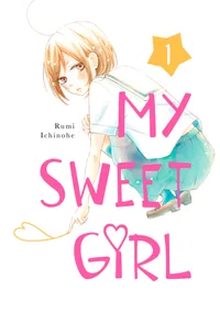 My Sweet Girl Volume 1 cover
