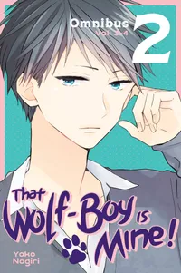 That Wolf-Boy is Mine! Omnibus Volume That Wolf-Boy Is Mine! Omnibus 2 (Vol. 3-4) cover