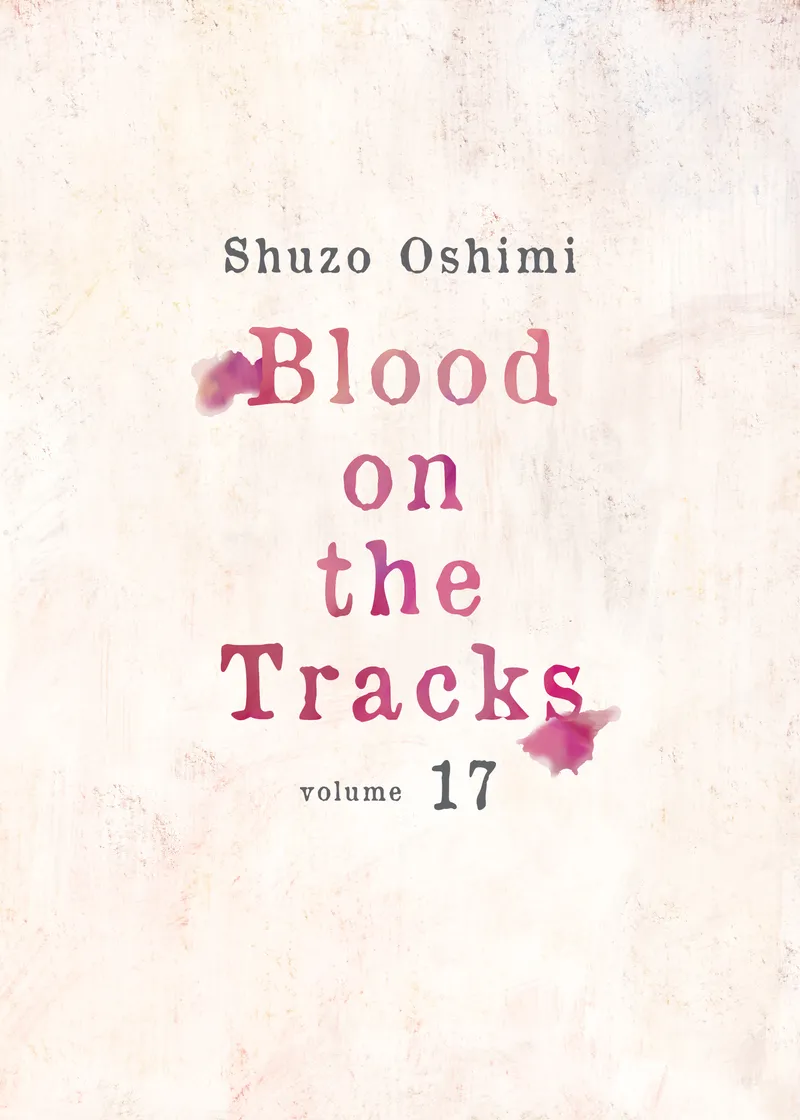 Blood on the Tracks Volume 17