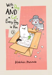 With a Dog AND a Cat, Every Day is Fun Volume 2 cover