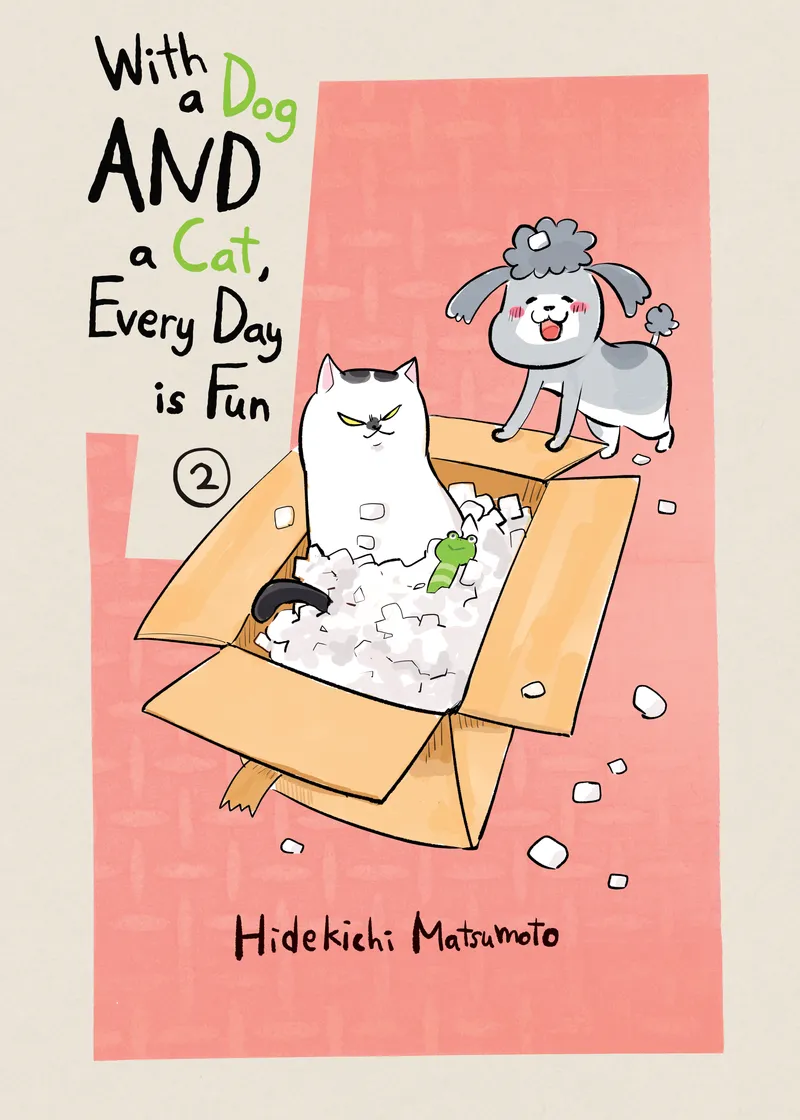 With a Dog AND a Cat, Every Day is Fun Volume 2