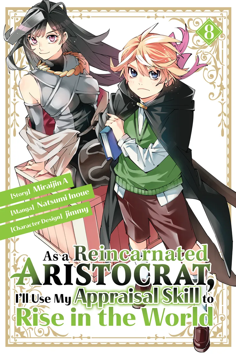 As a Reincarnated Aristocrat, I'll Use My Appraisal Skill to Rise in the World Volume 8