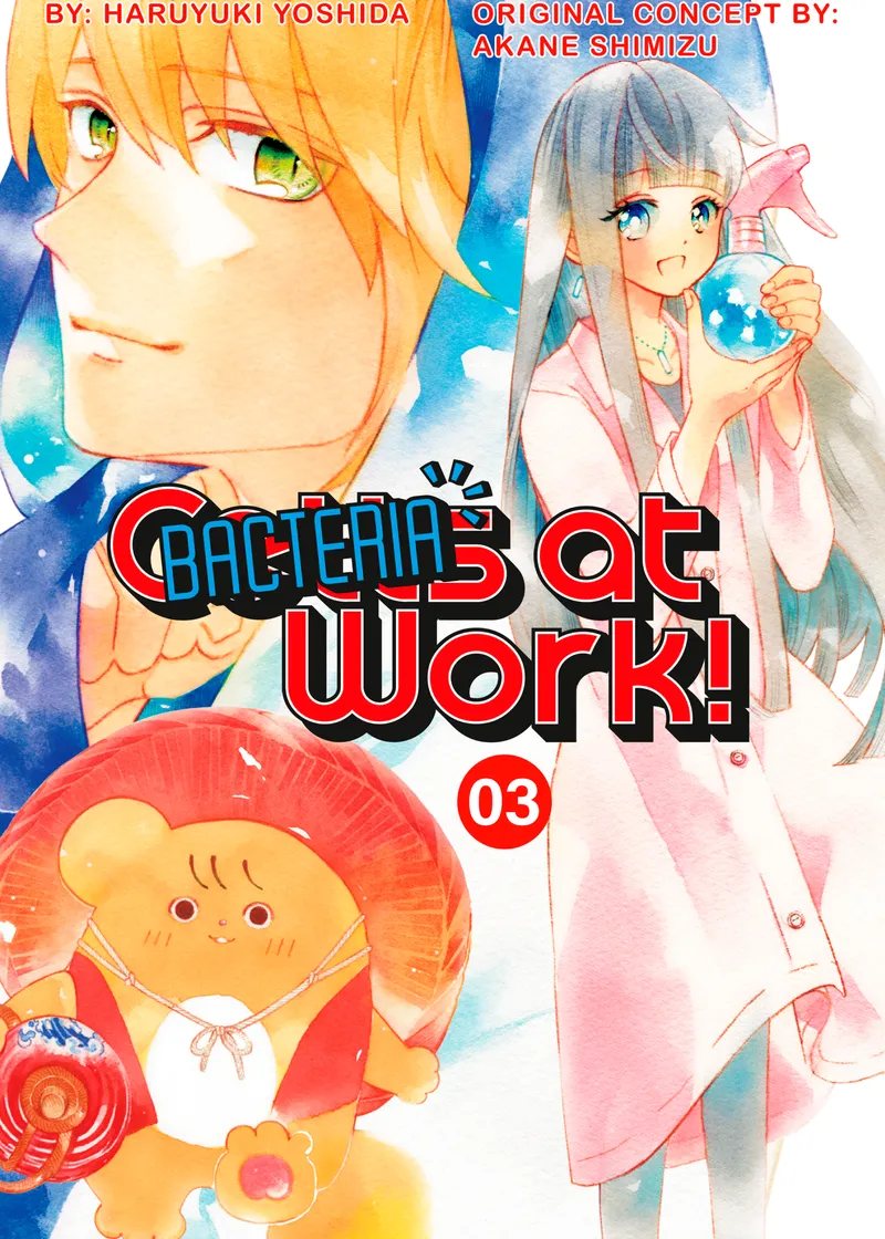 Cells at Work: Bacteria! Volume 3