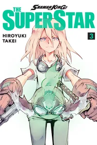 SHAMAN KING: THE SUPER STAR Volume 3 cover