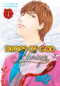 Drops of God: Mariage Volume 1 cover