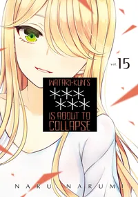 Watari-kun's ****** Is About to Collapse Volume Watari-kun's ****** Is About to Collapse 15 cover