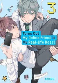 Turns Out My Online Friend is My Real-Life Boss! Volume 3 cover