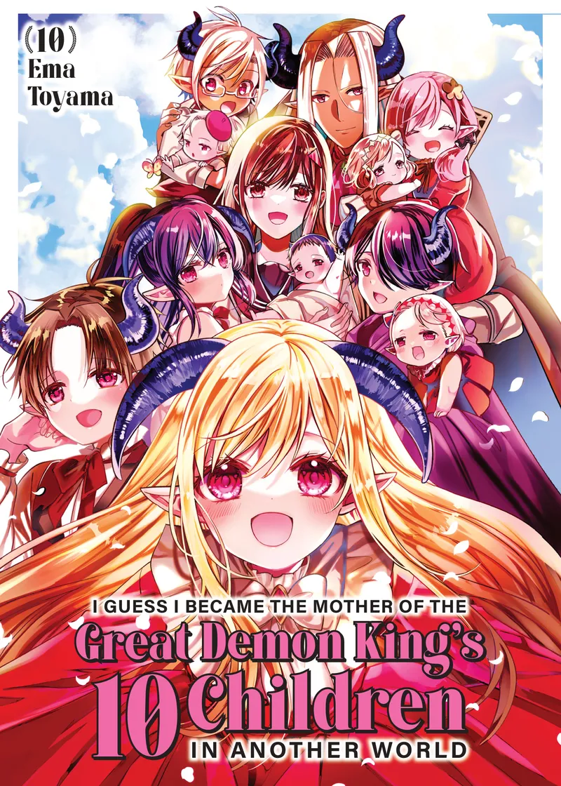 I Guess I Became the Mother of the Great Demon King's 10 Children in Another World Volume 10