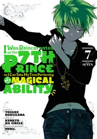 I Was Reincarnated as the 7th Prince so I Can Take My Time Perfecting My Magical Ability Volume 7 cover
