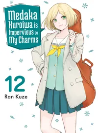 Medaka Kuroiwa is Impervious to My Charms Volume 12 cover