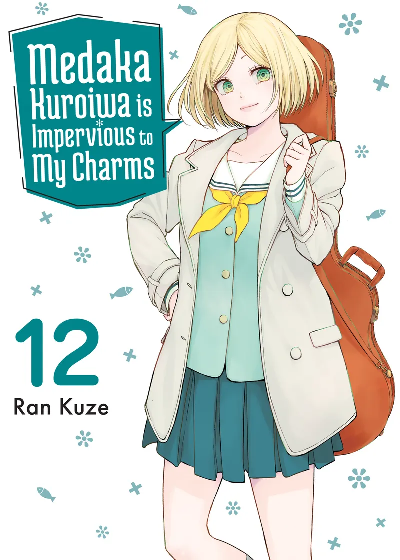 Medaka Kuroiwa is Impervious to My Charms Volume 12