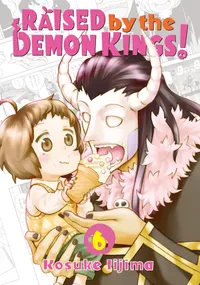 Raised by the Demon Kings! Volume 6 cover