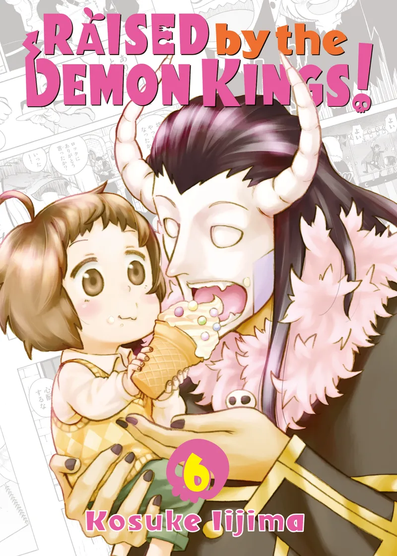 Raised by the Demon Kings! Volume 6