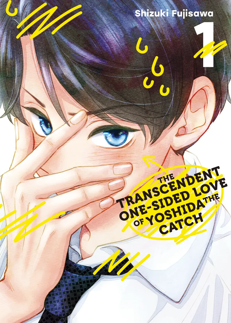 The Transcendent One-Sided Love of Yoshida the Catch Volume 1