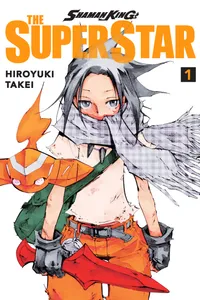 SHAMAN KING: THE SUPER STAR Volume 1 cover