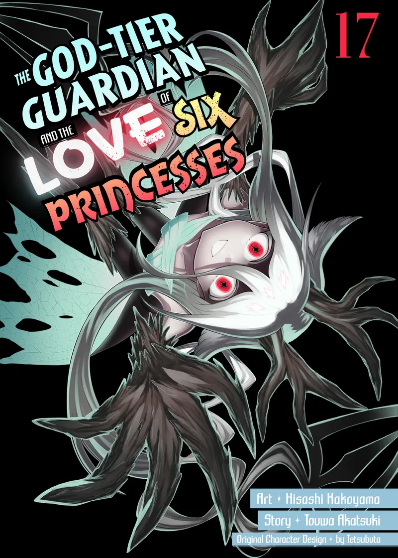 The God-Tier Guardian and the Love of Six Princesses Volume 17