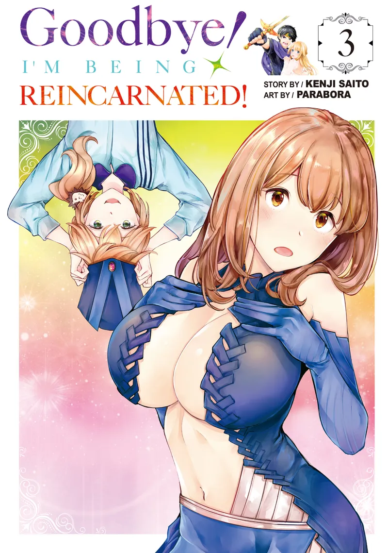 Goodbye! I'm Being Reincarnated! Volume 3