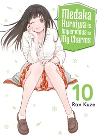 Medaka Kuroiwa is Impervious to My Charms Volume 10 cover