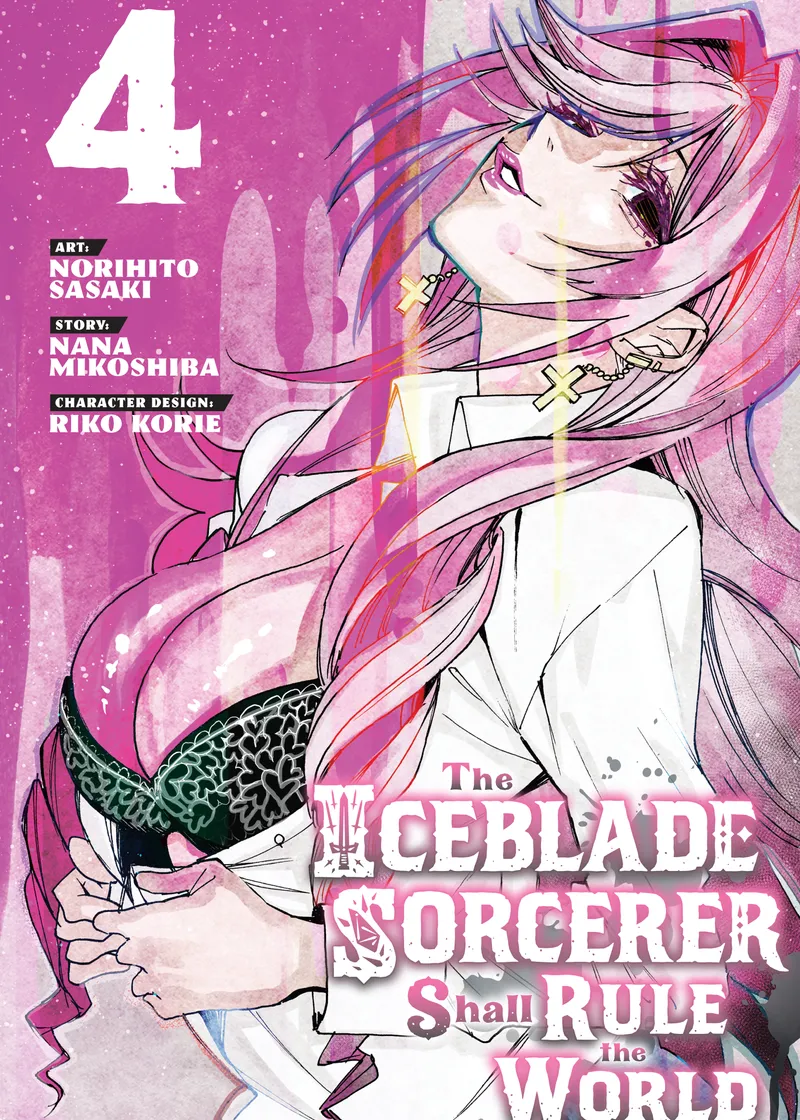 The Iceblade Sorcerer Shall Rule the World Volume 4
