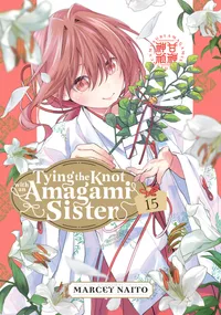 Tying the Knot with an Amagami Sister Volume 15 cover