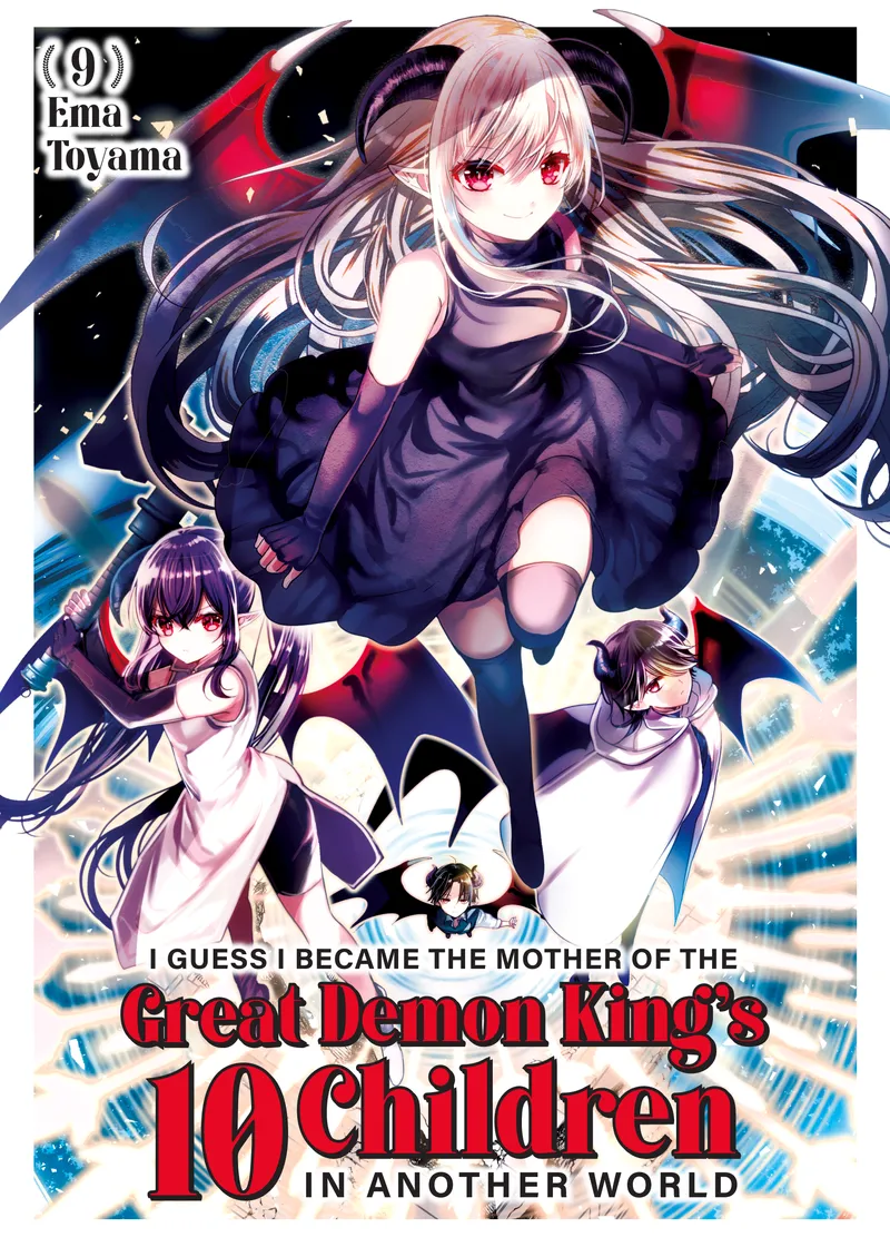 I Guess I Became the Mother of the Great Demon King's 10 Children in Another World Volume 9