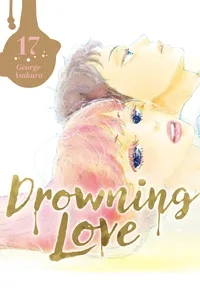 Drowning Love Volume 17 cover