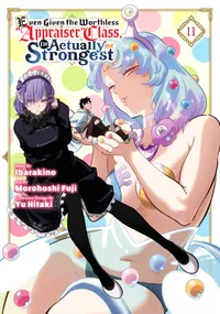 Even Given the Worthless "Appraiser" Class, I'm Actually the Strongest Volume 11 cover