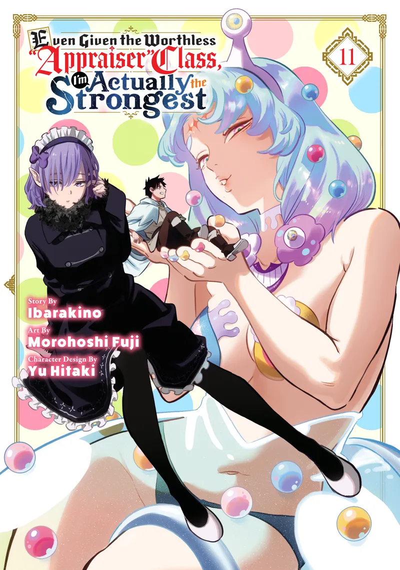 Even Given the Worthless "Appraiser" Class, I'm Actually the Strongest Volume 11