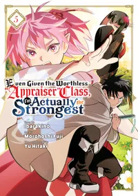 Even Given the Worthless "Appraiser" Class, I'm Actually the Strongest Volume 5 cover