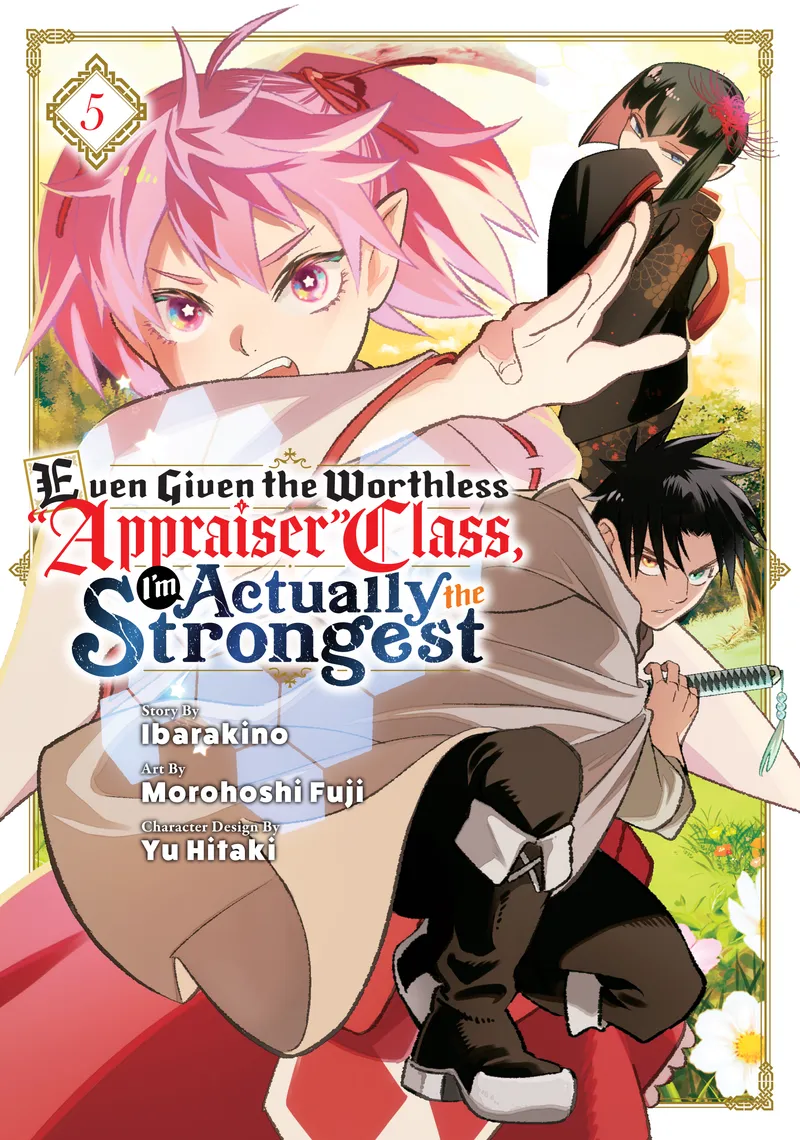 Even Given the Worthless "Appraiser" Class, I'm Actually the Strongest Volume 5