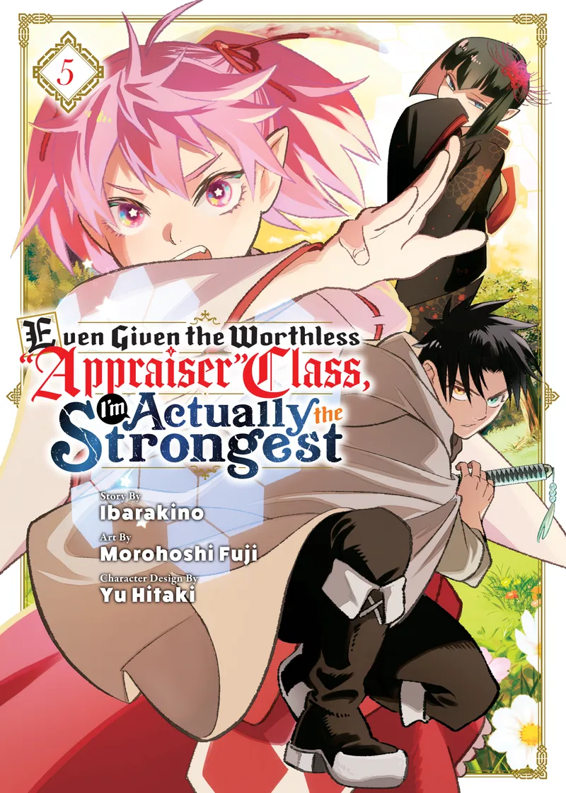 Even Given the Worthless "Appraiser" Class, I'm Actually the Strongest Volume 5