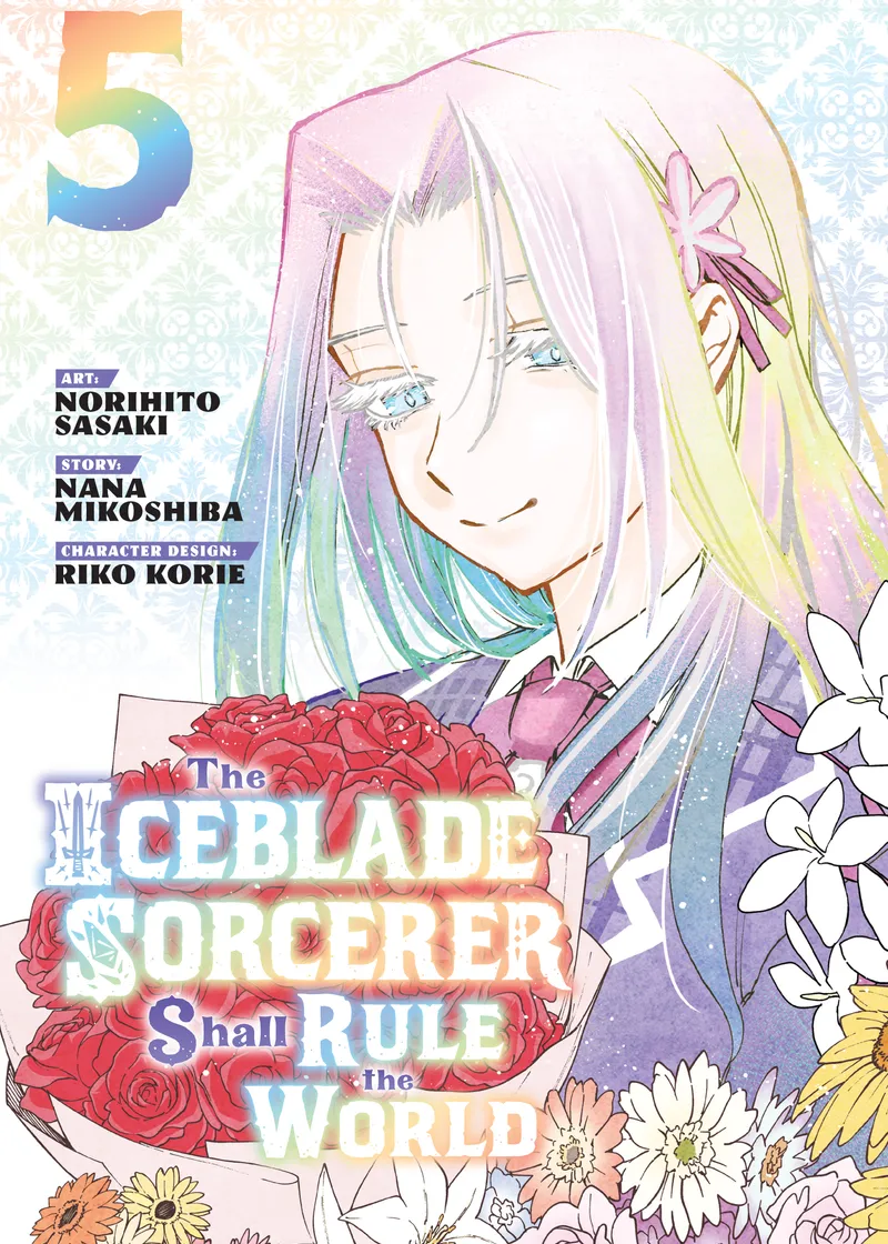The Iceblade Sorcerer Shall Rule the World Volume 5