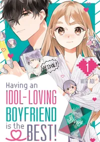 Having an Idol-Loving Boyfriend is the Best! Volume 1 cover