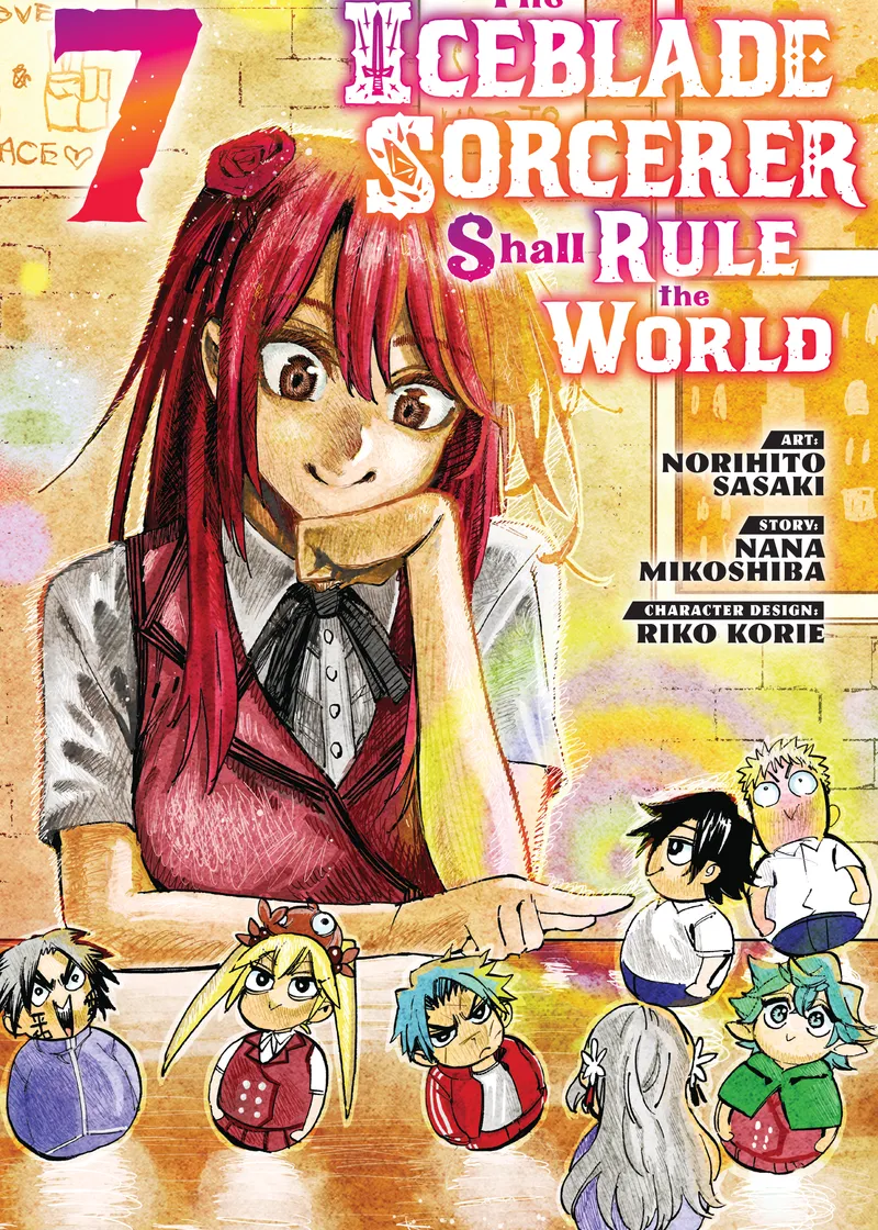 The Iceblade Sorcerer Shall Rule the World Volume 7