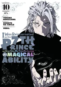 I Was Reincarnated as the 7th Prince so I Can Take My Time Perfecting My Magical Ability Volume 10 cover