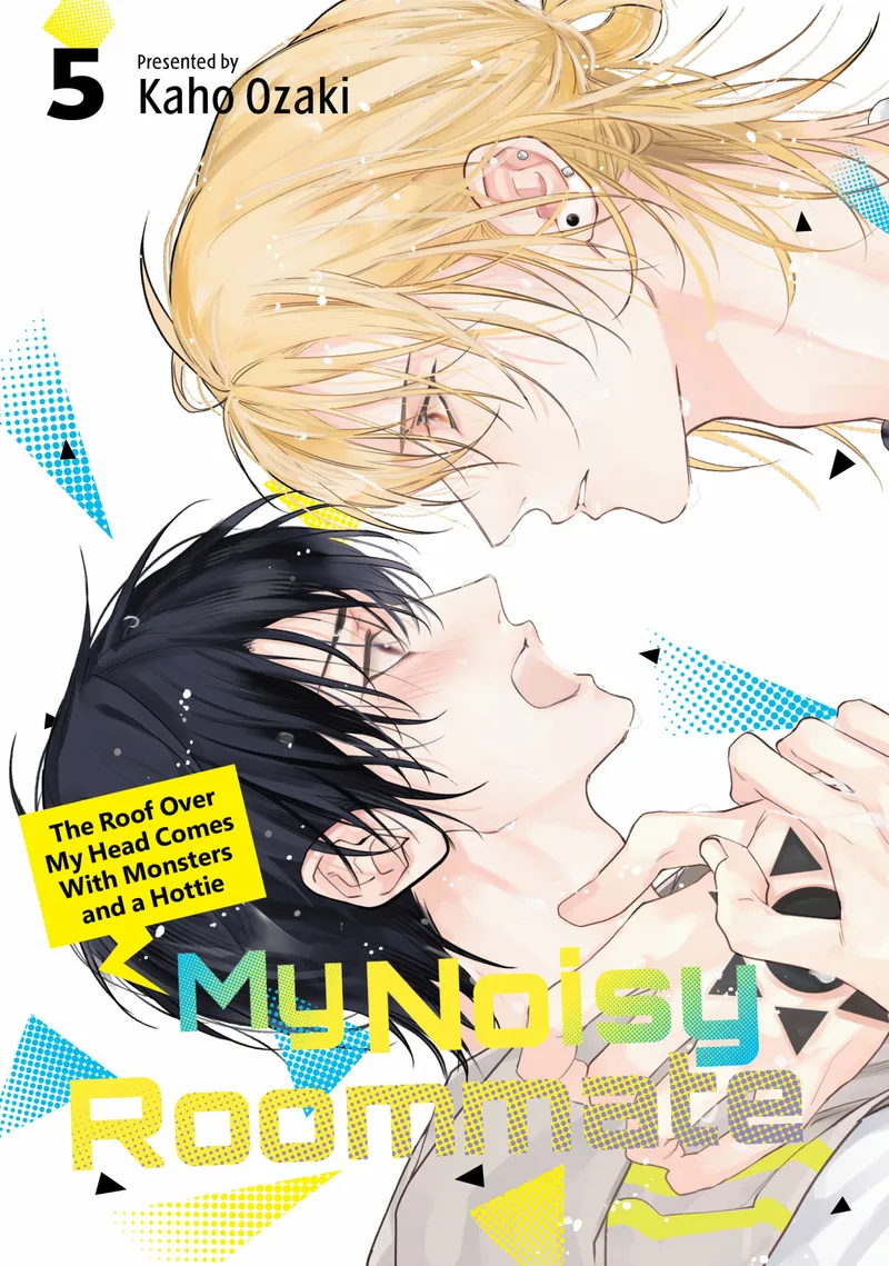My Noisy Roommate: The Roof Over My Head Comes with Monsters and a Hottie - Volume 5