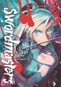 Fate/Grand Order -Epic of Remnant- Pseudo-Singularity III: The Stage of Carnage, Shimousa - Seven Duels of Swordmasters Volume 6 cover