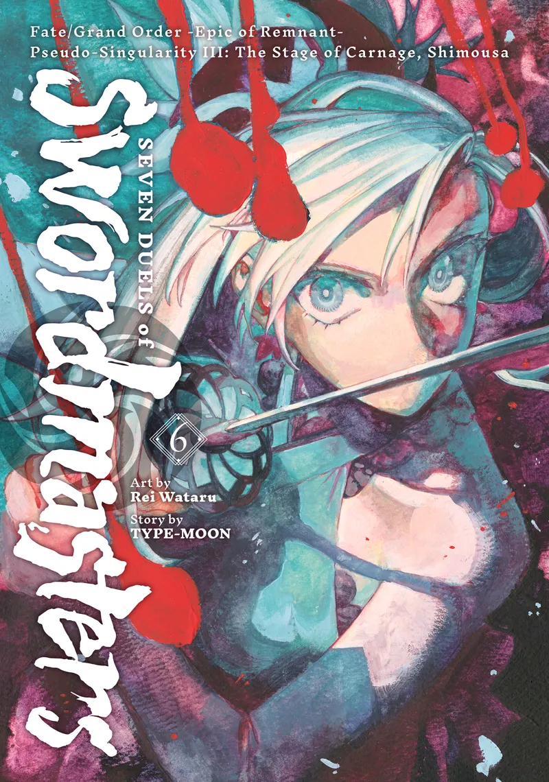 Fate/Grand Order -Epic of Remnant- Pseudo-Singularity III: The Stage of Carnage, Shimousa - Seven Duels of Swordmasters - Volume 6