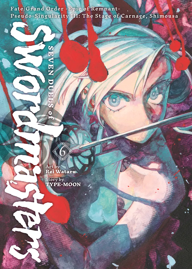 Fate/Grand Order -Epic of Remnant- Pseudo-Singularity III: The Stage of Carnage, Shimousa - Seven Duels of Swordmasters Volume 6