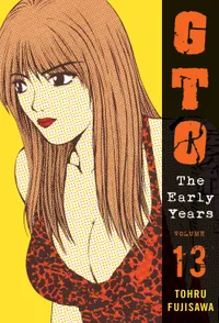 GTO: The Early Years Volume 13 cover