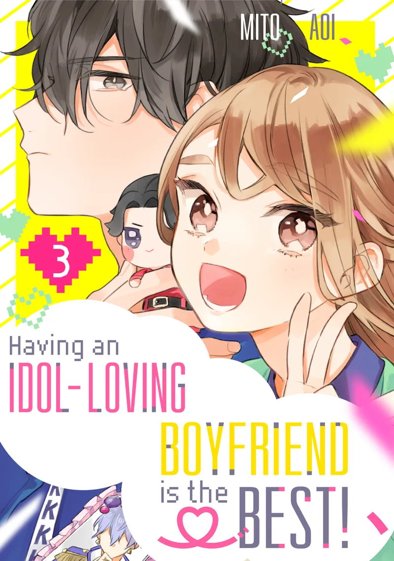 Having an Idol-Loving Boyfriend is the Best! Volume 3
